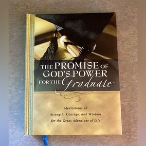 The Promise Of God’s Power For The Graduate